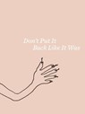 Liz Larner: Don’t Put It Back Like It Was - Karen Kelly ; Barbara Schroeder - 9781733688956