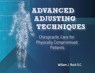 Advanced Adjusting Techniques: Chiropractic Care for Physically Compromised Patients - William J. Ruch - 9781733715348