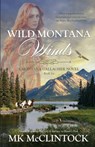 Wild Montana Winds - Mk McClintock - 9781733723282
