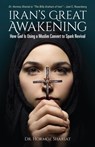 IRANS GRT AWAKENING - Hormoz Shariat - 9781733749046