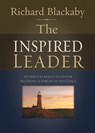 The Inspired Leader - Richard Blackaby - 9781733853637