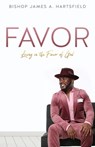 Favor - Bishop James a Hartsfield - 9781733885775