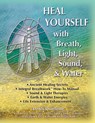 Heal Yourself with Breath, Light, Sound & Water - Michael Grant White - 9781733905305