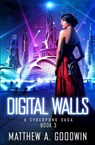Digital Walls - Matthew a Goodwin - 9781734069204
