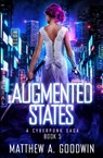 Augmented States - Matthew A. Goodwin - 9781734069235