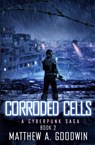 Corroded Cells - Matthew a Goodwin - 9781734069297