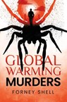 The Global Warming Murders - Forney Shell - 9781734147049