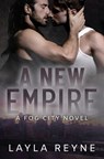 A New Empire - Layla Reyne - 9781734175318