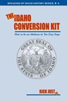 The Idaho Conversion Kit - Rick Just - 9781734192452