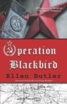 Operation Blackbird: A Cold War Spy Novel - Ellen Butler - 9781734365047