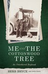 Me and the Cottonwood Tree - Herb Bryce ; Anna Katz - 9781734388527