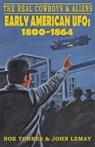 The Real Cowboys & Aliens - Noe Torres ; John Lemay - 9781734473087