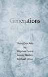 Generations - Stephen Evans ; Morey Norkin ; Michael Gilles - 9781734513585