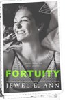 Fortuity - Jewel E Ann - 9781734518252