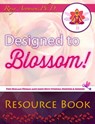 Designed to Blossom: Resource Book - Rosy Aronson - 9781734584806