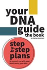 Your DNA Guide - the Book - Diahan Southard - 9781734613902