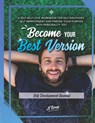 Become Your Best Version: Self Development Journal: A Self Help Love Workbook for Self Discovery, Self Improvement and Finding Your Purpose with - Staci Weber - 9781734708240