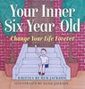 Your Inner Six Year Old - Rem Jackson - 9781734734058