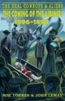 The Real Cowboys & Aliens - Noe Torres ; John Lemay - 9781734781601
