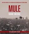 Mule: 10th Anniversary Edition - Shane McCrae - 9781734816747