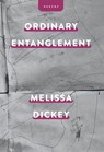 Ordinary Entanglement - Melissa Dickey - 9781734816778
