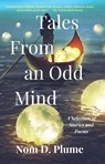 Tales From an Odd Mind - Nom D. Plume - 9781734886429
