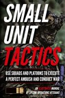 Small Unit Tactics - Matthew Luke - 9781734888041