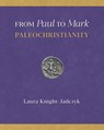 From Paul to Mark - Laura Knight-Jadczyk - 9781734907414