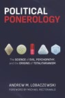 Political Ponerology - Andrew M Lobaczewski - 9781734907452