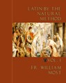 Latin by the Natural Method, vol. 1 - Fr William Most - 9781735060149
