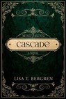 Cascade - Lisa T. Bergren - 9781735078663