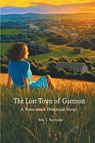 The Lost Town of Garrison - Eric T. Reynolds - 9781735093802