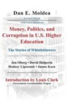 Money, Politics, and Corruption in U.S. Higher Education: The Stories of Whistleblowers - OBERG,  Jon - 9781735098418