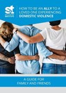 How to Be an Ally to a Loved One Experiencing Domestic Violence - David Mandel - 9781735164526
