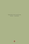 Theopolitan Mission - Peter J Leithart - 9781735169064