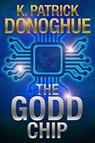 The GODD Chip - K Patrick Donoghue - 9781735231259
