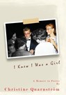 I Knew I Was a Girl - Christine Quarnstroem - 9781735296470