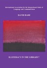 Illiteracy in the Library? - David Bade - 9781735487687