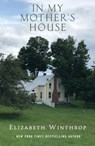 In My Mother's House - Elizabeth Winthrop Alsop - 9781735638706