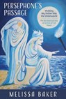 Persephone's Passage - BAKER,  Melissa - 9781735693286