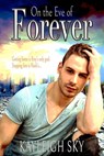 On the Eve of Forever - Kayleigh Sky - 9781735731209