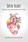 Open Heart - Chris Palmer ; Christina Palmer - 9781735772998