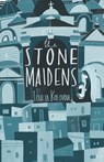 The Stone Maidens - Ioulia Kolovou - 9781735774763
