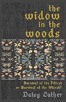 The Widow in the Woods - Daisy Luther - 9781735870557