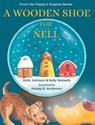 A Wooden Shoe for Nell - Vicki Johnson ; Kelly Walseth - 9781735936505