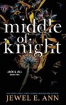 Middle of Knight - Jewel E Ann - 9781735998251