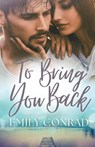 To Bring You Back - Emily Conrad - 9781736038802