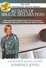 40 Days of Biblical Declarations: Advancing from Test to Testimony Through the Activation of God's Word - Kimberly Jones - 9781736112809