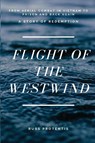 Flight of the Westwind - Russ Protentis - 9781736214626