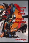 Heaven and Earth - Arturo H Riojas - 9781736309100